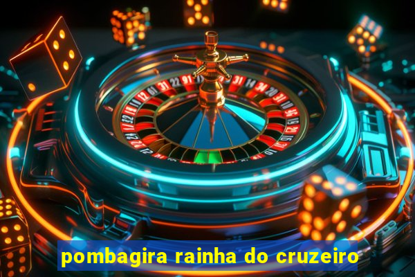 pombagira rainha do cruzeiro